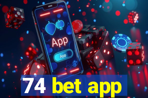 74 bet app